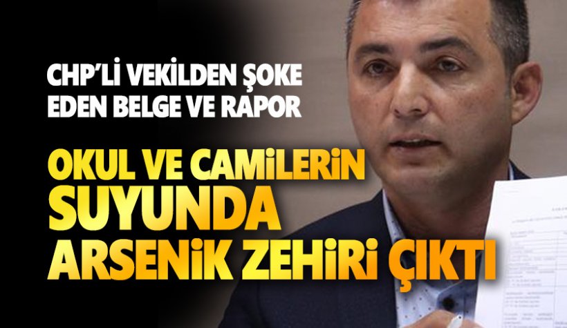 CHP Milletvekili Niyazi Nefi Kara: Okul ve camilerin suyunda arsenik çıktı