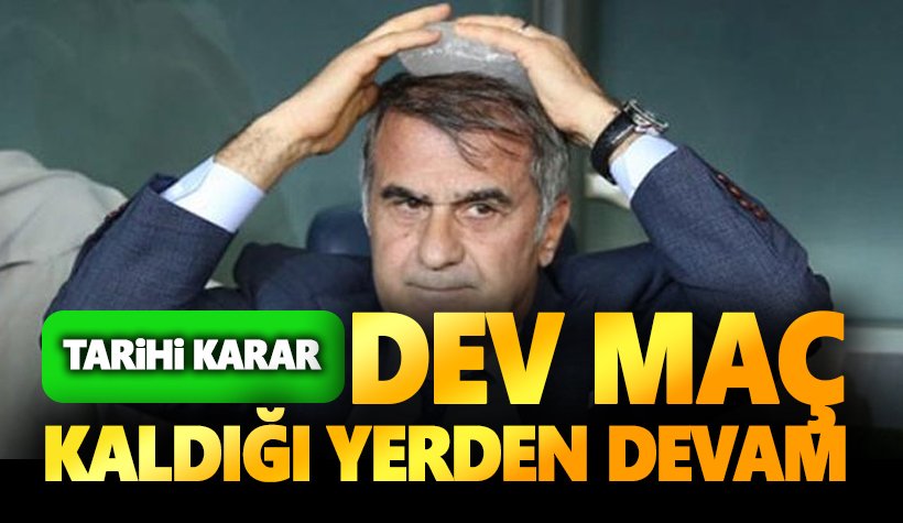 Karar: Fenerbahçe Beşiktaş derbisi kaldığı yerden tekrar oynanacak