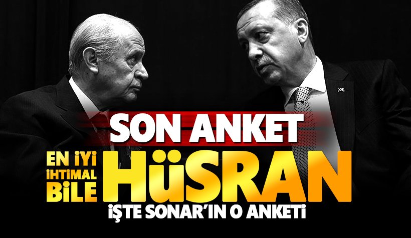 Cumhur ittifakını üzen bir anket daha açıklandı: SONAR!