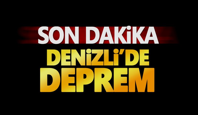 Son dakika: Denizli'de şiddetli deprem