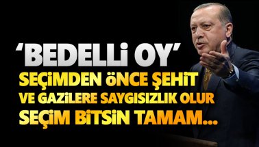 Erdoğan: Bedelli askerlik seçim sonrası masaya yatırılır!