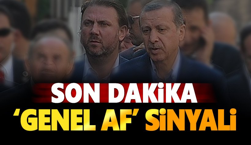 Genel af sinyali! Cumhurbaşkanı danışmanı Bulut: Genel Af çıkaralım..