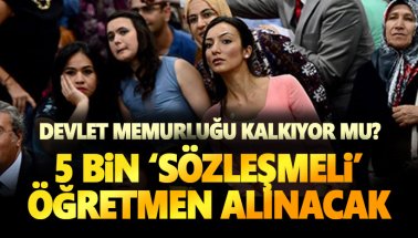 Son dakika: MEB 5 bin 'sözleşmeli' öğretmen alacak