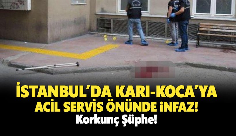 Ramazan Sarı ile eşi Suzan Sarı'ya acil servis önünde infaz!
