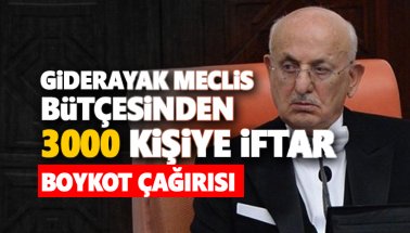 Kahraman, TBMM bütçesinden 3 bin kişilik iftar verecek