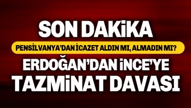 Erdoğan'dan Muharrem İnce'ya tazminat davası