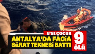 Antalya'dan feci haber: Sürat teknesi battı: 9 göçmen...