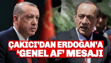 Çakıcı'dan Erdoğan'a af mesajı: Bahçeli'nin talebini geri çevirmeyin!