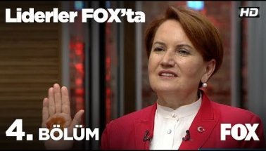 Liderler FOX'ta Meral Akşener - 4. Bölüm Yayın tamamı