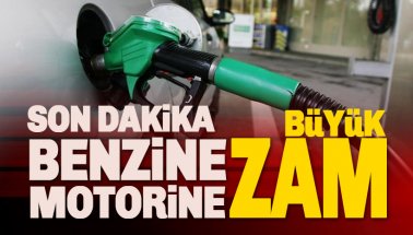 Son dakika: Benzin ve Motorine BÜYÜK bir zam daha