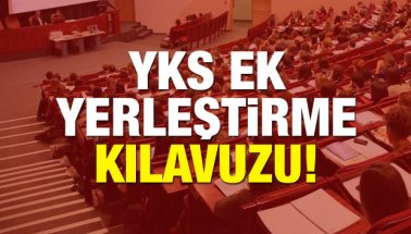 2018 YKS ek yerleştirme tercihleri başladı! | YKS ek tercih klavuzu