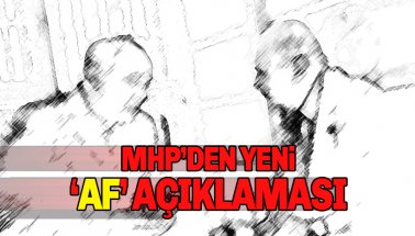 MHP'den yeni af açıklaması: AF, Cumhur İttifakının İpoteği...