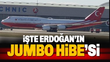 Katar Şeyhi'nin Erdoğan'a hibe ettiği Jumbo Uçak ilk kez ortaya çıktı