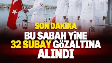 Sahil Güvenlik Komutanlığı'nda görevli 32 subay gözaltına alındı