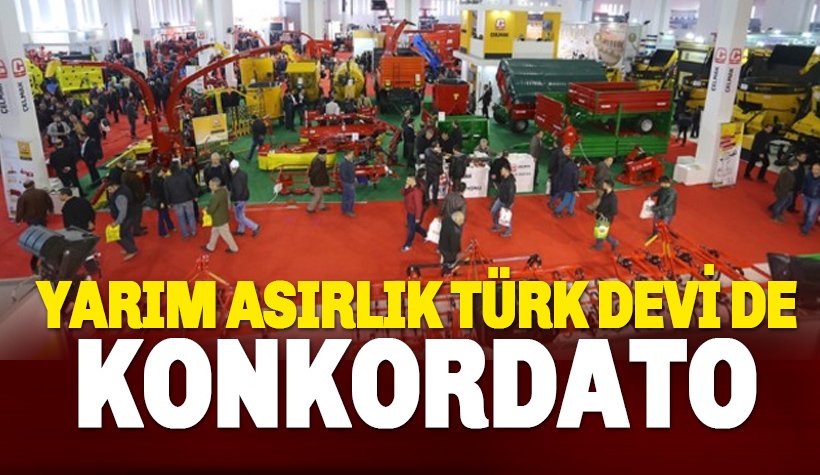 Tarım devi ÇELMAK Tarım Makinaları konkordato istedi