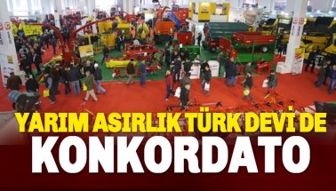 Tarım devi ÇELMAK Tarım Makinaları konkordato istedi