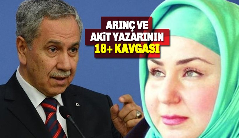 Bülent Arınç ve Akit Yazarı Mehtap Yılmaz arasında 18+ tartışma