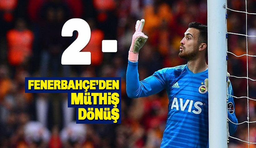 Galatasaray 2- 2 Fenerbahçe - Maç Sonucu, Maç Özeti