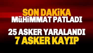 Hakkari patlama: 7 Asker kayıp, 25 asker yaralı - YAYIN YASAĞI getirildi