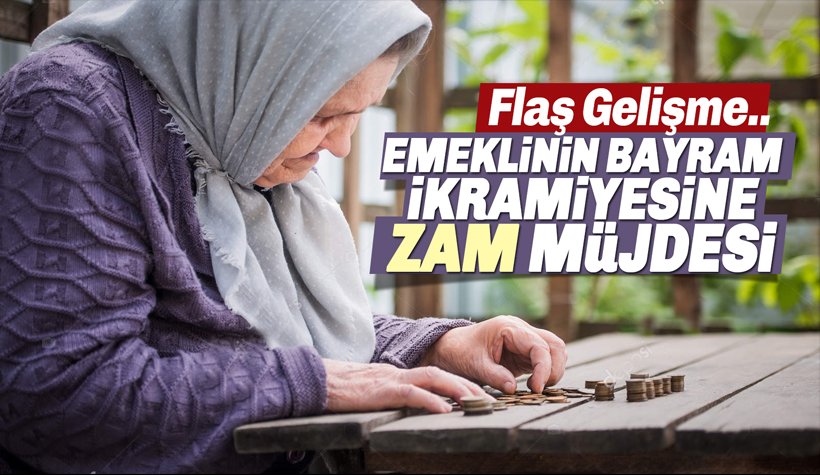 Emekliye bayram ikramiyesine zam mı geliyor!