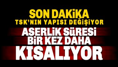 Son dakika: Askerlik süresi kısalıyor, TSK'nın yapısı değişiyor..