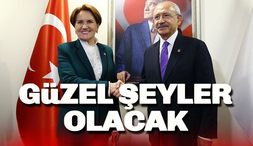 Akşener ve Kılıçdaroğlu’ndan ittifak açıklaması: Güzel Şeyler Olacak