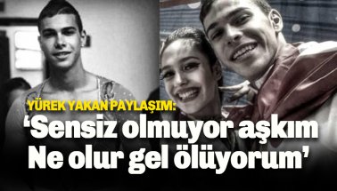 Dansçı Cem Demir'in Nişanlısından Yürek Yakan Paylaşım