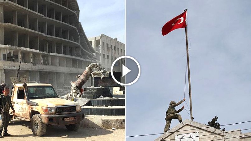 Türk Bayrağı Afrin'in merkezinde göndere çekildi! İşte o anlar