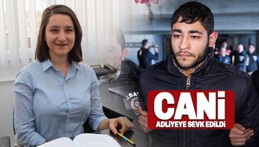 Araştırma Görevlisi Ceren Damar Şenel'i katleden cani, adliyeye sevk edildi