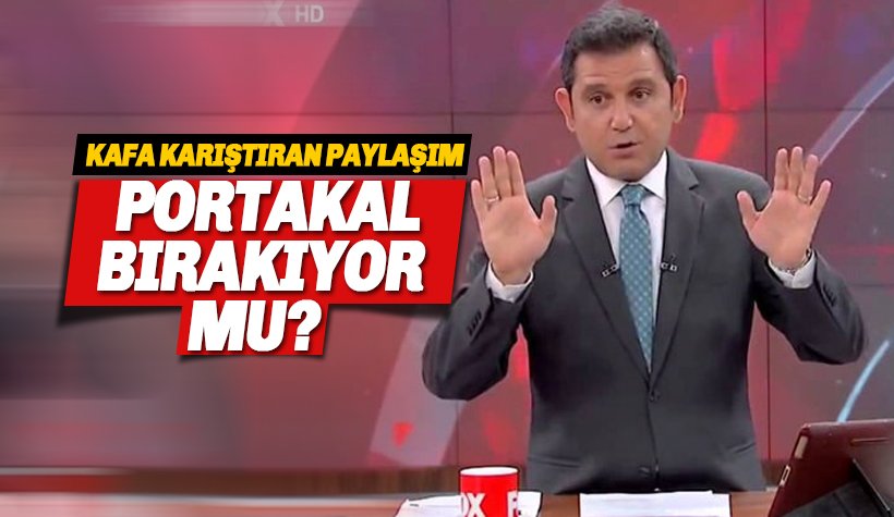 Fatih Portakal'dan veda gibi paylaşım