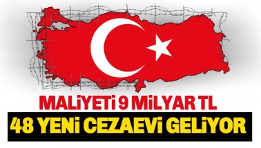 Son dakika. 48 yeni cezaevi daha geliyor