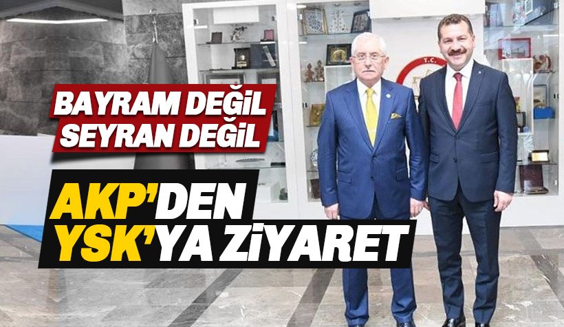 AKP'den YSK'ya Dikkat Çeken Ziyaret