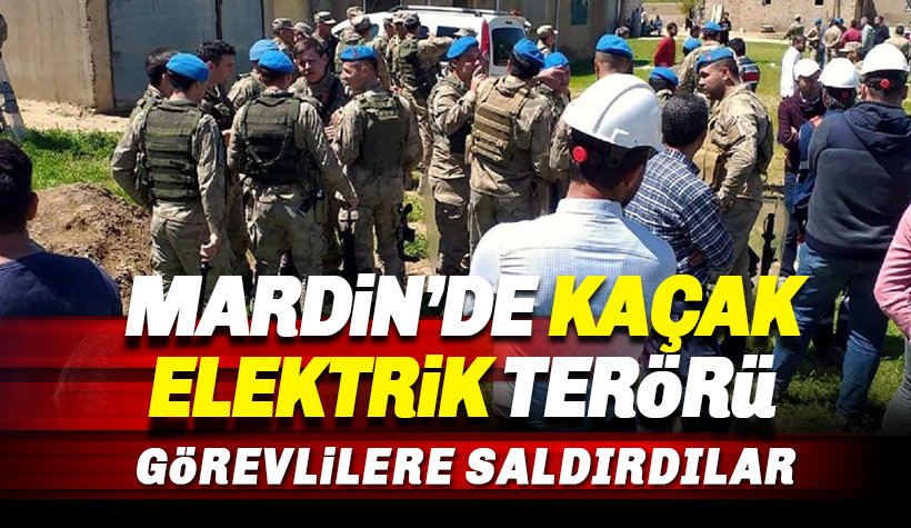 Mardin'de Kaçak Elektrik Kontrolü Yapan Ekiplere Saldırı