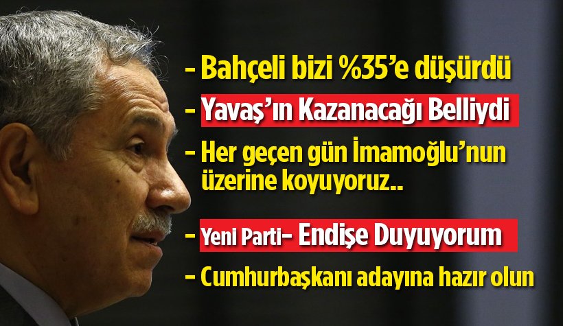 Bülent Arınç'tan gündemi sarsan açıklamalar