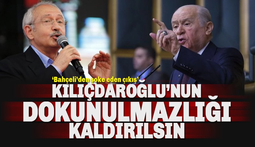 Bahçeli: Kılıçdaroğlu'nun dokunulmazlığı kaldırılsın