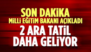 Son dakika: Milli Eğitim Bakanı Selçuk Açıkladı: İki Ara Tatil Daha geliyor