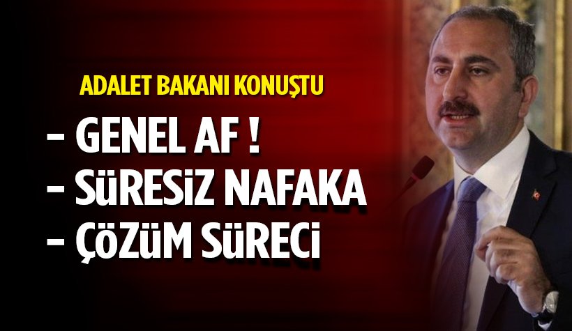 Adalet Bakanı Gül'den Genel Af Açıklaması