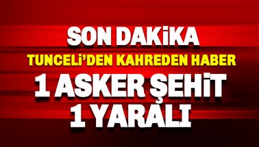 Son dakika: Tunceli'den kahreden haber geldi