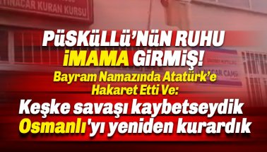İyinacar Cami İmamı Keşke Savaşı Kaybetseydik, Osmanlıyı yine kurardık, dedi