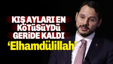 Bakan Albayrak: Kış ayları en kötüsüydü, geride kaldı