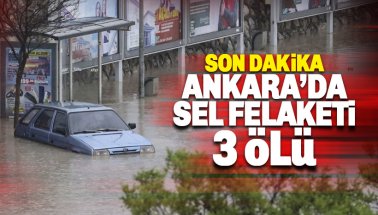 Son dakika: Ankara'da sel can aldı: 3 Kişi Hayatını Kaybetti