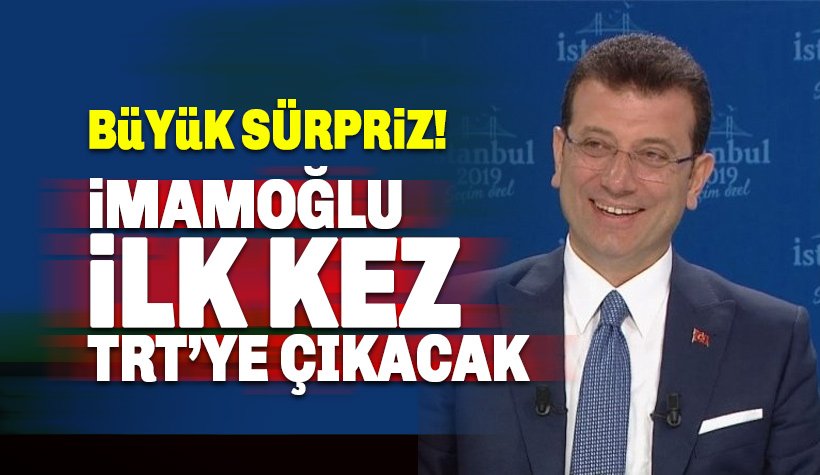 Ekrem İmamoğlu ilk kez TRT'ye çıkacak