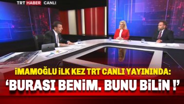 İmamoğlu’ndan TRT'ye, TRT canlı yayınında tepki gösterdi