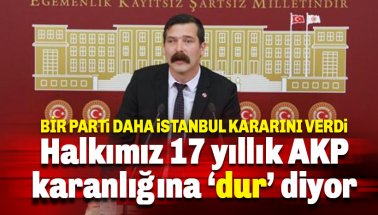 TİP: Halkımız 17 yıllık AKP karanlığına dur diyor