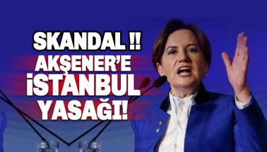 Meral Akşener'e İstanbul'da Demokrasi Çadırı yasağı