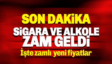 Son dakika: Sigara ve alkole zam geldi: İşte zamlı fiyatlar