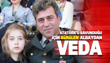 Atatürk'ü savunduğu için 'sürülen' Albay İrevül'den veda mesajı