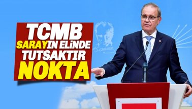 CHP'den görevden alma tepkisi: TCMB Sarayın elinde tutsaktır NOKTA