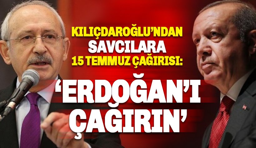 Kılıçdaroğlu'ndan 'yürekli' savcılara çağrı: Erdoğan'ı çağırın