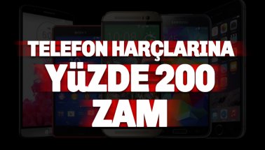 Telefon harçlarına yüzde 200 zam